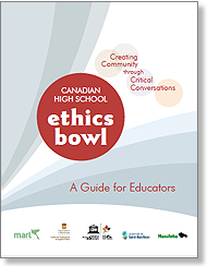 Canadian High School Ethics Bowl: A Guide for Educators
