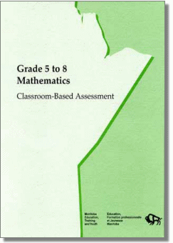 Grades 5 to 8 Mathematics: Classroom-Based Assessment