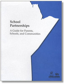 School Partnerships:  A Guide to Parents, Schools and Communities