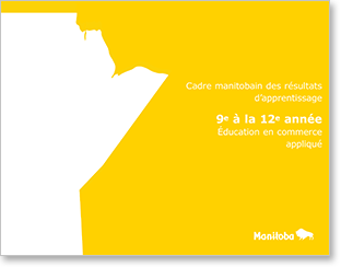 Cadre manitobain des résultats d’apprentissage, 9e à la 12e année