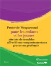 Protocole Wraparound pour les enfants et les jeunes atteints de troubles affectifs ou comportementaux graves ou profonds