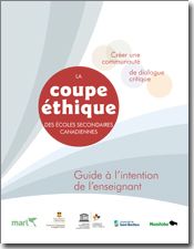 La coupe éthique des écoles secondaires - Créer une communauté de dialogue critique : Guide à l’intention des enseignants