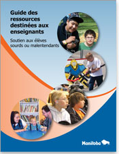 Guide des ressources destinées aux enseignants - Soutien aux élèves sourds ou malentendants