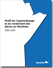 Profil de l'apprentissage et du rendement des Élèves du Manitoba, 2002-2003