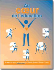 Au cœur de l'éducation, un rapport aux parents sur les nouveautés en Éducation physique et Éducation à la santé