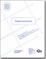 Études autochtones : document cadre à l'usage des enseignants des années secondaires (S1 à S4)