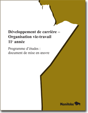 Développement de carrière - Organisation vie-travail, 11e année, programme d'études : document de mise en œuvre