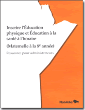 Inscrire l'Éducation physique et Éducation à la santé à l'horaire (Maternelle à la 8e année) - Ressource pour administrateurs