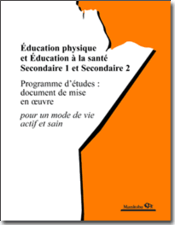 Éducation physique et Éducation à la santé - Secondaire 1 et Secondaire 2, programme d'études : document de mise en œuvre