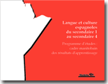 Langue et culture espagnoles du secondaire 1 au secondaire 4, programme d'études : cadre manitobain des résultats d'apprentissage