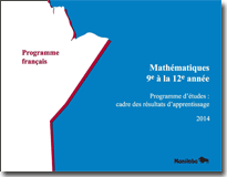 Mathématiques, 9e année à la 12e année - Programme d'études : cadre des résultats d'apprentissage (Programme français)