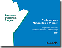 Mathématiques, français langue seconde – immersion, maternelle à la 8e année - Programme d'études : cadre des résultats d'apprentissage