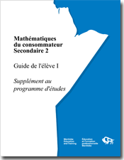 Mathématiques du consommateur - Secondaire 2, supplément au programme d'études, guide de l'élève I