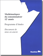 Mathématiques du consommateur 12e année - Programme d'études : document de mise en œuvre