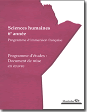 Sciences humaines, 6e année, programme d'immersion française, programme d'études : document de mise en œuvre