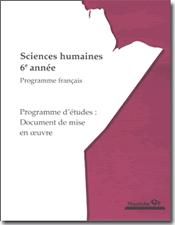 Sciences humaines, 6e année, programme français, programme détudes : document de mise en œuvre