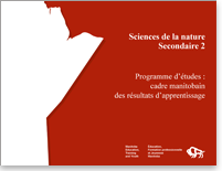 Sciences de la nature, secondaire 2 – Programme d'études : cadre manitobain des résultats d’apprentissage