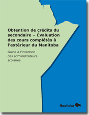 Obtention de crédits du secondaire – Évaluation des cours complétés à l'extérieur Du Manitoba