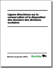Lignes directrices sur la conservation et la disposition des dossiers des divisions et des districts scolaires