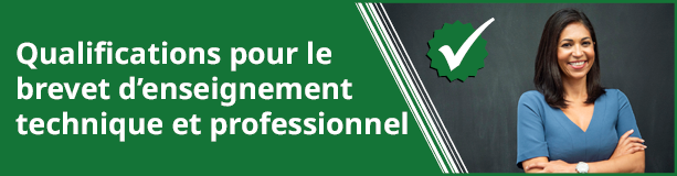 Qualification pour le brevet d'enseignement technique et professionnel