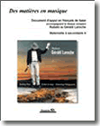 Des matières en musique : document d'appui en français de base accompagnant le disque compact Rubato de Gérald Laroche, maternelle à la 12e année (secondaire 4)